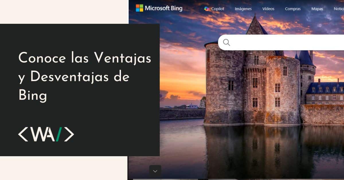 Ventajas y desventajas de Bing en 2026 para usuarios y emprendedores con web